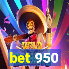 bet 950